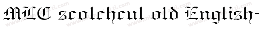 MLC scotchcut old English字体转换